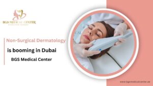 Non-Surgical Dermatology Is Booming in Dubai
